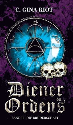 Diener des Ordens: Band II - Die Bruderschaft 1