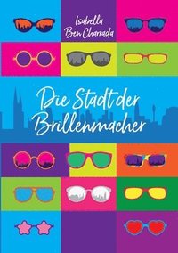 bokomslag Die Stadt der Brillenmacher