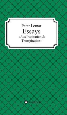 Essays - Aus Inspiration & Transpiration 1