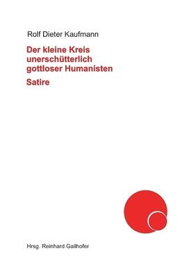 Der kleine Kreis unerschütterlich gottloser Humanisten 1