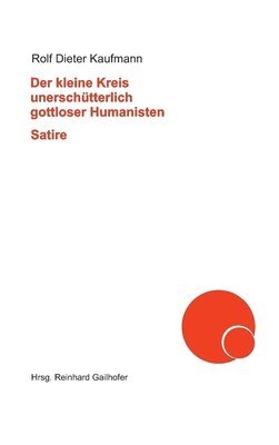 bokomslag Der kleine Kreis unerschütterlich gottloser Humanisten