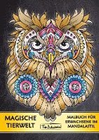 bokomslag Malbuch für Erwachsene Tiere: Magische Tierwelt Ausmalbilder im Mandala Stil - Topo Malbücher¿