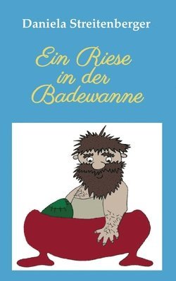 bokomslag Ein Riese in der Badewanne