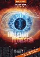 bokomslag Illusion Mensch: Du bist mehr als Dein Körper