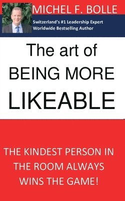 bokomslag The Art of Being More Likeable