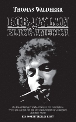 bokomslag Bob Dylan & Black America
