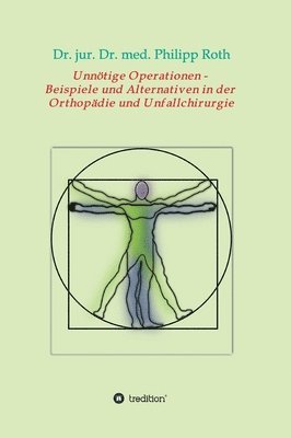 bokomslag Unnötige Operationen - Beispiele und Alternativen in der Orthopädie und Unfallchirurgie