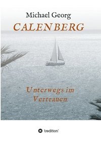 bokomslag Calenberg: Unterwegs im Vertrauen