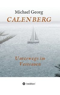 bokomslag Calenberg: Unterwegs im Vertrauen