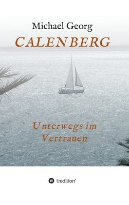 Calenberg: Unterwegs im Vertrauen 1