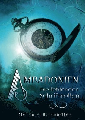 Ambadonien: Die fehlenden Schriftrollen 1