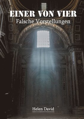 Einer von vier: Falsche Vorstellungen 1