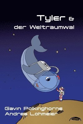 Tyler & der Weltraumwal 1