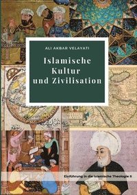 bokomslag Islamische Kultur und Zivilisation