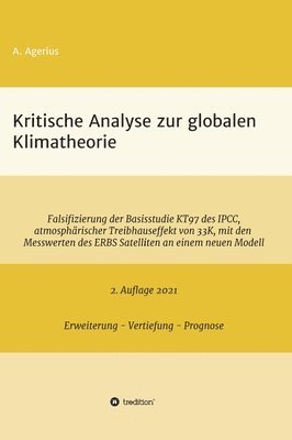 Kritische Analyse zur globalen Klimatheorie: Falsifizierung der Basisstudie KT97 des IPCC, atmosphärischer Treibhauseffekt von 33 K, mit den Messwerte