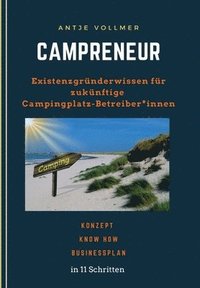 bokomslag Campreneur: Existenzgründerwissen für zukünftige Campingplatz-Betreiber*innen