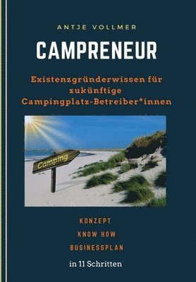 Campreneur: Existenzgründerwissen für zukünftige Campingplatz-Betreiber*innen 1