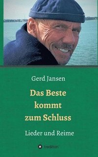 bokomslag Das Beste kommt zum Schluss - Lieder und Reime