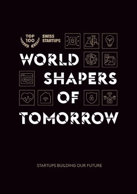 World shapers of tomorrow: Startups building our future 1