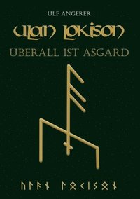bokomslag Ulan Lokison: Überall ist Asgard