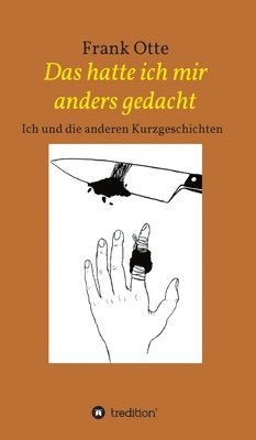 bokomslag Das hatte ich mir anders gedacht