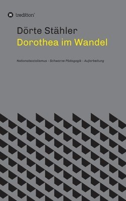 bokomslag Dorothea im Wandel