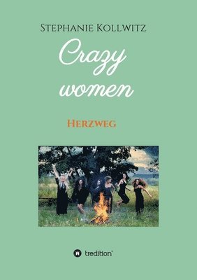 Crazy women - Herzweg 1
