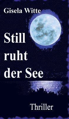 Gisela Witte - Kalt wie das Mondlicht, Inbunden