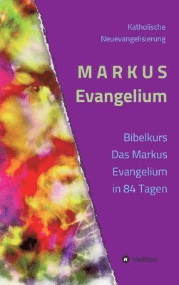 bokomslag MARKUS Evangelium: Kommentare Gebete Impulse