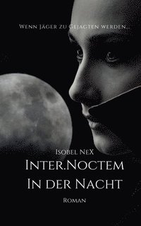 bokomslag Inter.Noctem: In der Nacht