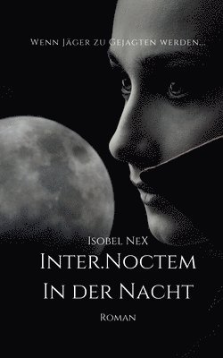 Inter.Noctem: In der Nacht 1