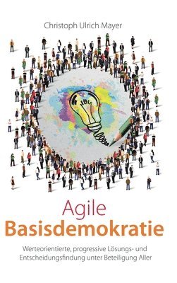 bokomslag Agile Basisdemokratie