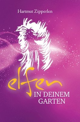 bokomslag Elfen in Deinem Garten