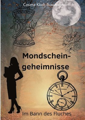 Mondscheingeheimnisse: Im Bann des Fluches 1