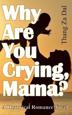 bokomslag Why Are You Crying, Mama?