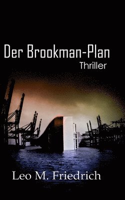 Der Brookman-Plan: Thriller 1