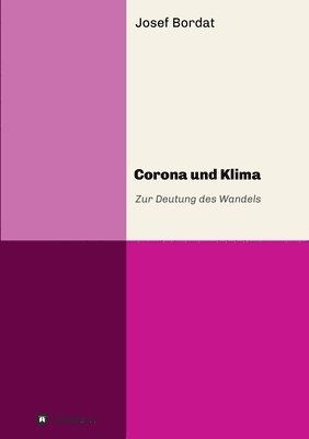 bokomslag Corona und Klima: Zur Deutung des Wandels