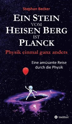 bokomslag Ein Stein vom Heisen Berg ist Planck