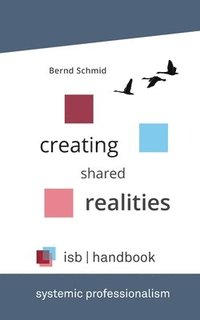 bokomslag isb-handbook: Creating Shared Realities