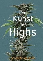 bokomslag Die Kunst des Highs