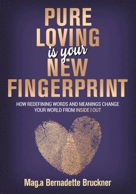 bokomslag Pure loving IS our new fingerprint