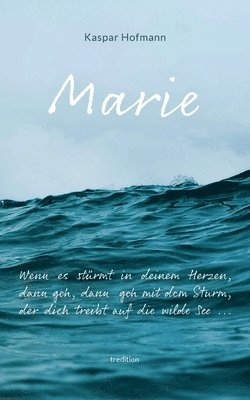 Marie - Wenn es stürmt in deinem Herzen 1