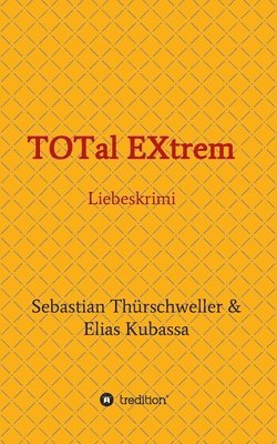 bokomslag TOTal EXtrem: Liebeskrimi