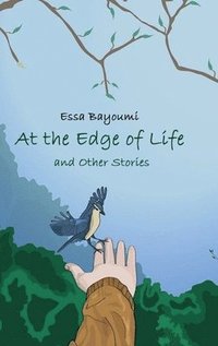 bokomslag At the Edge of Life: and Other Stories