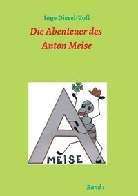 bokomslag Die Abenteuer des Anton Meise