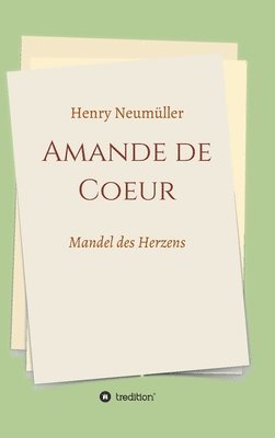 bokomslag Mandel des Herzens: Amande de Coeur