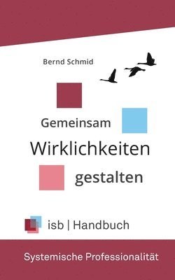 bokomslag Handbuch - Systemische Professionalität: Gemeinsam Wirklichkeiten gestalten