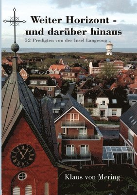 bokomslag Weiter Horizont - und darüber hinaus: 52 Predigten von der Insel Langeoog