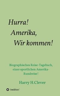 bokomslag Hurra! Amerika, Wir kommen!