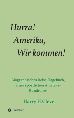 Hurra! Amerika, Wir kommen! 1